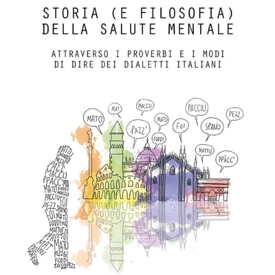 Storia (e filosofia) della salute mentale